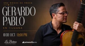 Gerardo Pablo en Tijuana 2026