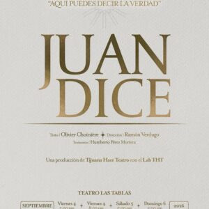 Juan dice en Tijuana 2026