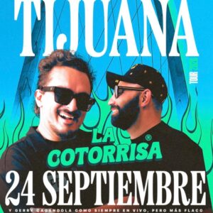 La Cotorrisa en Tijuana 2026