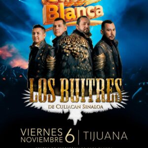 Los Buitres en Tijuana 2026