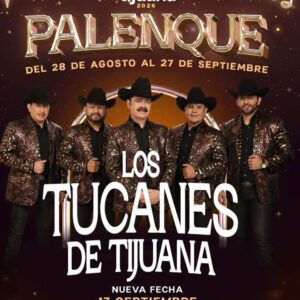 Los Tucanes de Tijuana en el Palenque de la Feria de Tijuana 2026