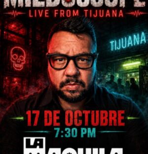 Miedoscope en Tijuana 2026