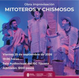 Mitoteros y Chismosos en Tijuana 2026
