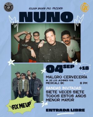 Nuno y Fix Me Up en Mexicali 2026