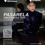 Pasarela InnovaModa en Tijuana 2026