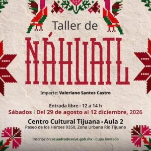 Taller de Náhuatl en Tijuana 2026
