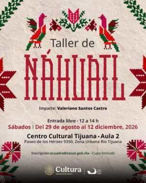 Taller de Náhuatl en Tijuana 2026