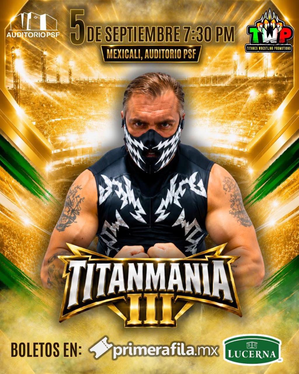 Titanmanía III en Mexicali 2026