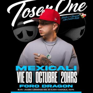 Toser One en Mexicali 2026