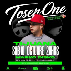 Toser One en Tijuana 2026