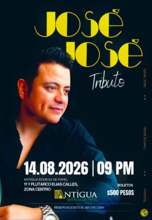 Tributo a José José en Tijuana 2026