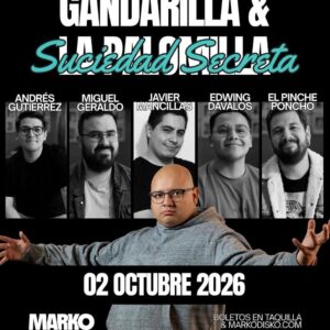 Gandarilla & La Suciedad Secreta en Tijuana 2026