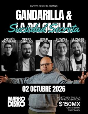 Gandarilla & La Suciedad Secreta en Tijuana 2026