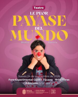 Le peor payase del mundo en Tijuana 2026