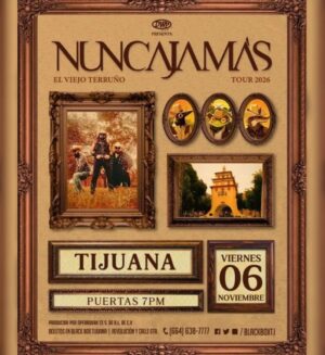 Nunca Jamás en Tijuana 2026