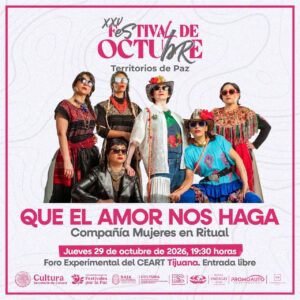 Que el amor nos haga en Tijuana 2026