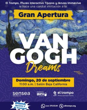 Van Gogh Dreams en Tijuana 2026