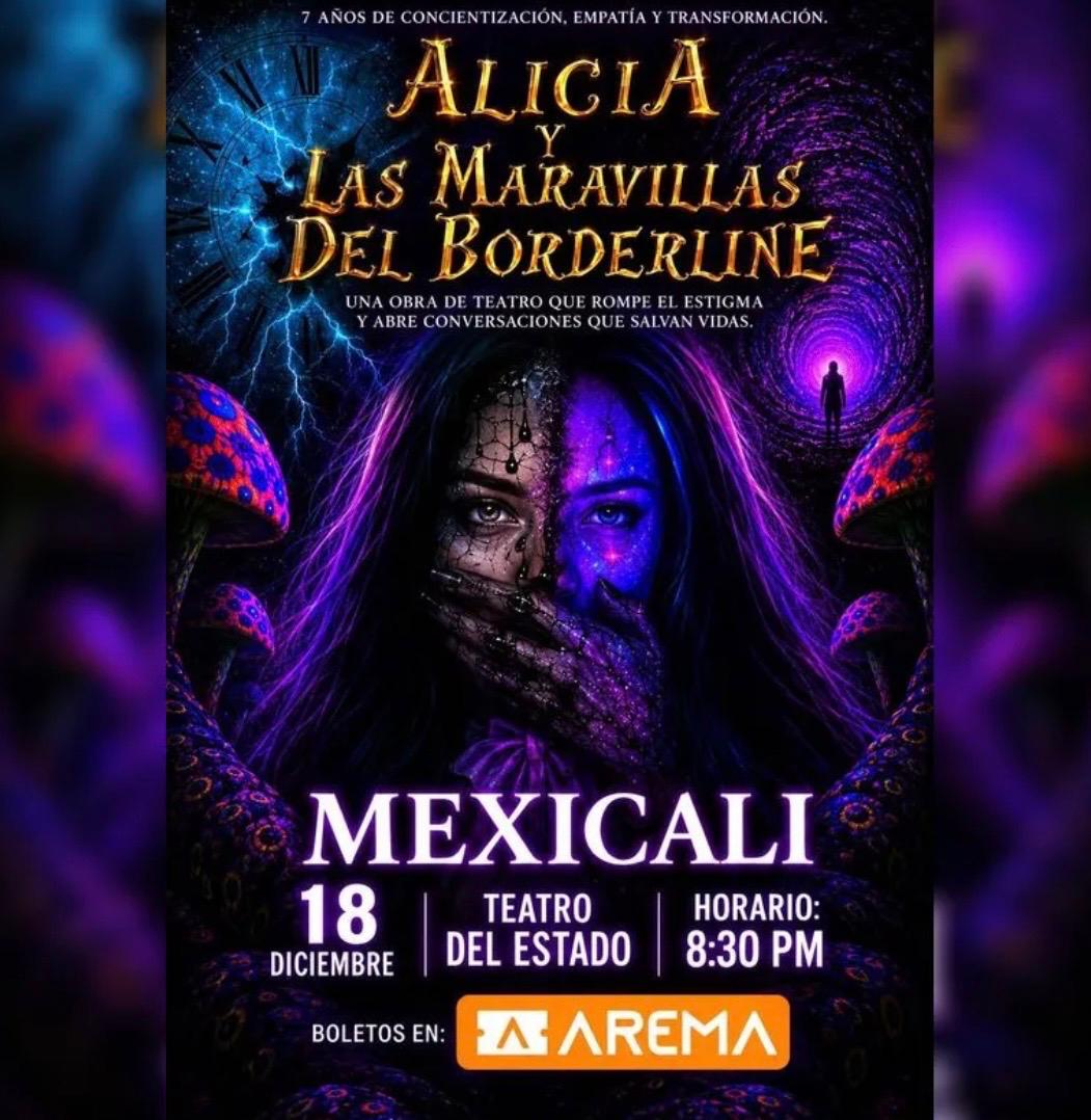 Alicia y las Maravillas del Borderline en Mexicali 2026