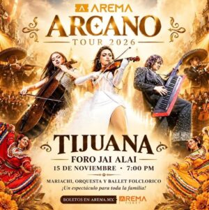 Arcano en Tijuana 2026