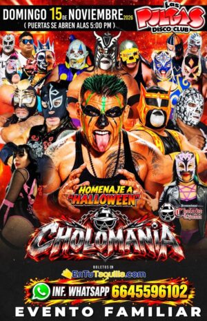 Cholomanía en Tijuana 2026