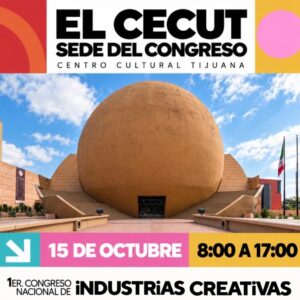Congreso de Industrias Creativas en Tijuana 2026