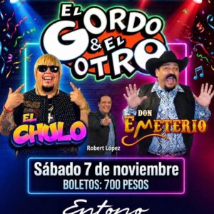 El Gordo & El Otro en Tijuana 2026