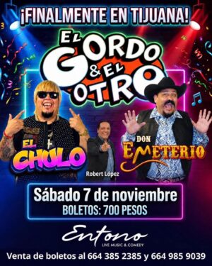 El Gordo & El Otro en Tijuana 2026