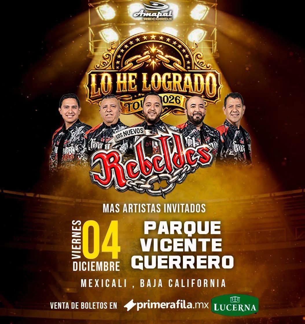 Los Nuevos Rebeldes en Mexicali 2026