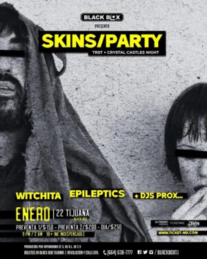 SKINS PARTY en Tijuana 2027