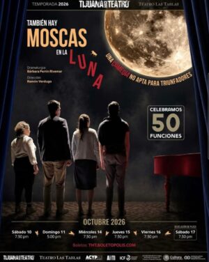 También hay moscas en la luna en Tijuana 2026